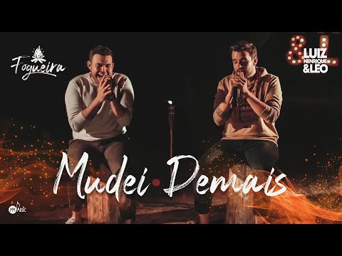 Luiz Henrique e Léo - Mudei Demais