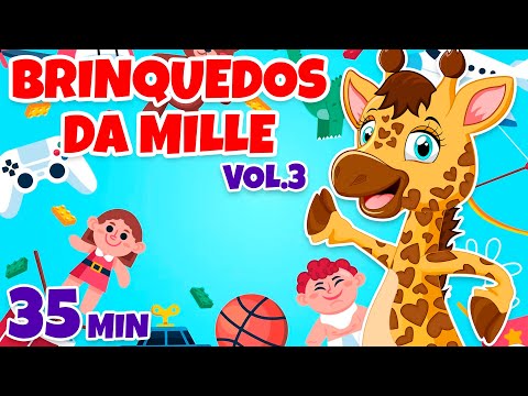 Brinquedos da Mille Vol. 3 - Giramille 35 min | Desenho Animado Musical