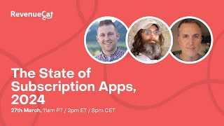 Introduction - The State of Subscription Apps 2024: Live Roundtable