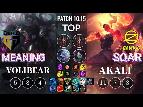 GEN Meaning Volibear vs OZ SoaR Akali Top - KR Patch 10.15