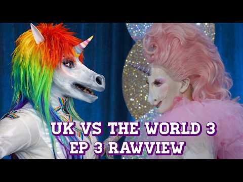 UK vs The World 3 Episode 3 snatch game pageant rawview