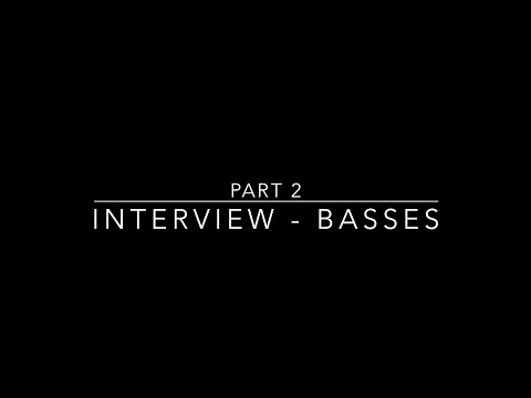 Interview Basses - Part 2