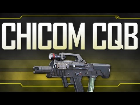 Chicom CQB - Black Ops 2 Weapon Guide