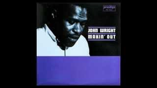 Makin' Out - John Wright (1961)