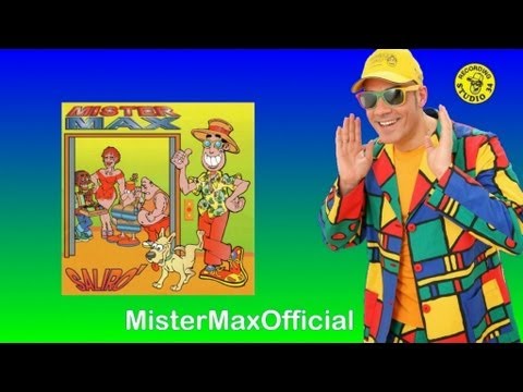 Mister Max - Whenever wherever (La panza)