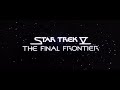 Star Trek V The Final Frontier Opening Credits But It S Actually High Tone