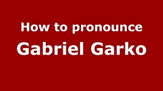 How to pronounce Gabriel Garko