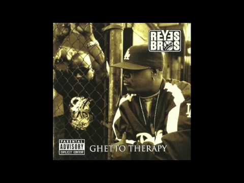 Reyes Bros - Birdie Birdie - Ghetto Therapy