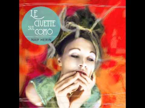 Naif Herin - L'Uomo Dalle Poche Parole