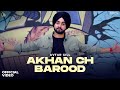 AKHAN CH BAROOD (Full Song)| AVTAR GILL|PREET SINGH| JUKE DOCK
