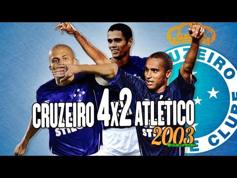 Cruzeiro 4x2 Atlético-MG - 2003 - Campeonato Mineiro