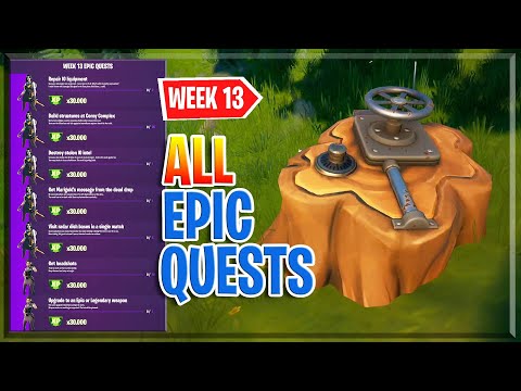 ALL Week 13 Epic Quests (Challenge Guide) Fortnite Season 7