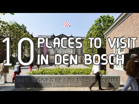 Top Ten Tourist Attractions To Visit In Den Bosch ( 's-Hertogenbosch ) - Netherlands