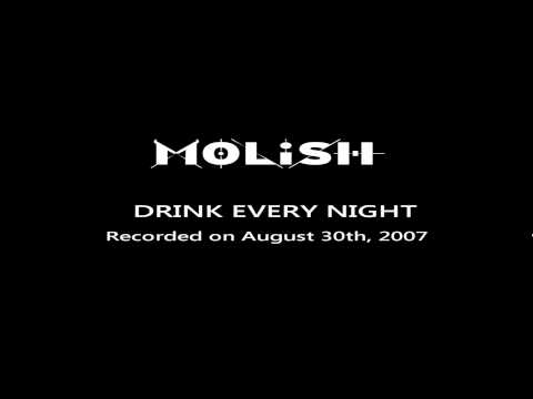 Molish - Drink Every Night