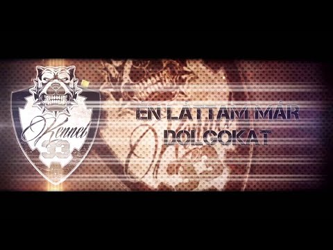 KENNEL33 (Mr.Busta x Shawn) - Láttam Már Dolgokat | OFFICIAL LYRIC VIDEO |