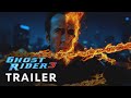 Ghost Rider 3 2025 Trailer Nicolas Cage