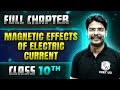 Magnetic Effects Of Electric Current FULL CHAPTER Class 10th Science Chapter 12 Udaan