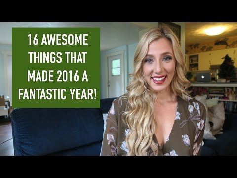 16 AWESOME THINGS THAT MADE 2016 FANTASTIC | 12.27.2016 Lindsey Brooks Bell