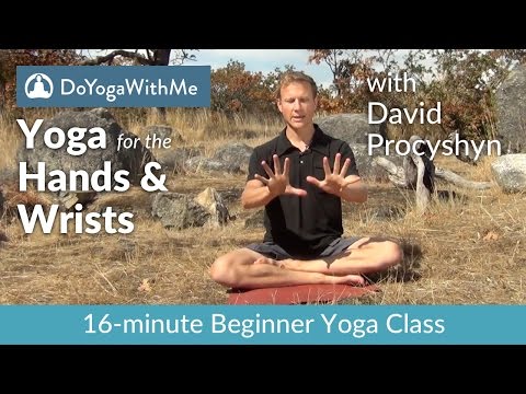 Hatha Yoga with David Procyshyn: Yoga for the Hands and Wrists
