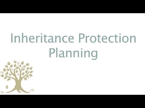Inheritance Protection Planning