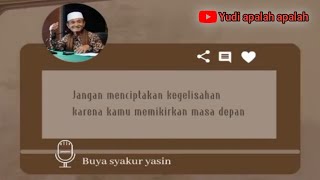 Download lagu saran/pesan untuk hidup bahagia dari Buya Syakur yasin #motivasi hidup mp3