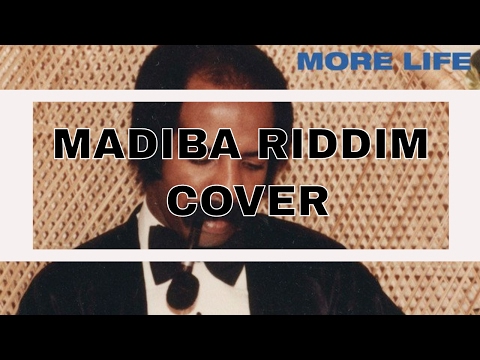 Drake Cover Madiba Riddim | Drake Madiba Riddim | #MoreLife | By Jamen Thurmond