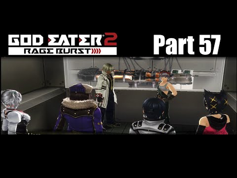 Lets Play God Eater 2 Rage Burst part 57 Romeo! Q Q YOUR TO AWESOME!