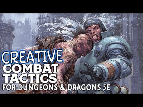 Creative Combat Tactics in Dungeons and Dragons 5e