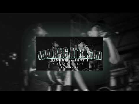 Russ Mac & Arvy T - Walang Atrasan (Prod. by Cadence)