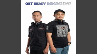 Download lagu GET READY INDOBOUNCE mp3