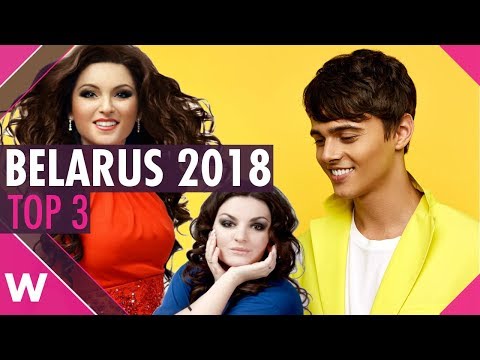 Belarus Eurovision 2018: Top 3 (Eurofest national final favourites)