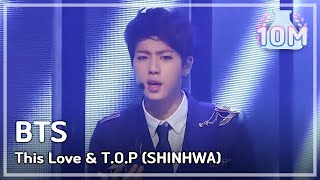 BTS - This Love &amp; T.O.P (SHINHWA), 방탄소년단 - 디스러브 &amp; 티오피 (신화), Show Champion 20140319