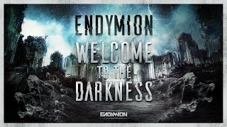 Endymion - Welcome To The Darkness
