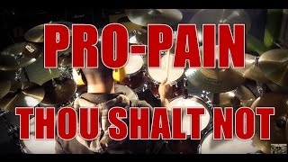 PRO-PAIN: Thou shalt not - drum cover (HD)
