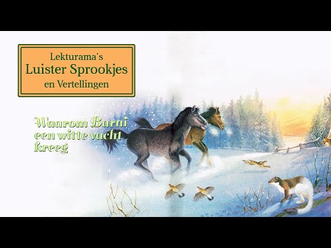 Waarom Barni een witte vacht kreeg - Lekturama Luister Sprookjes
