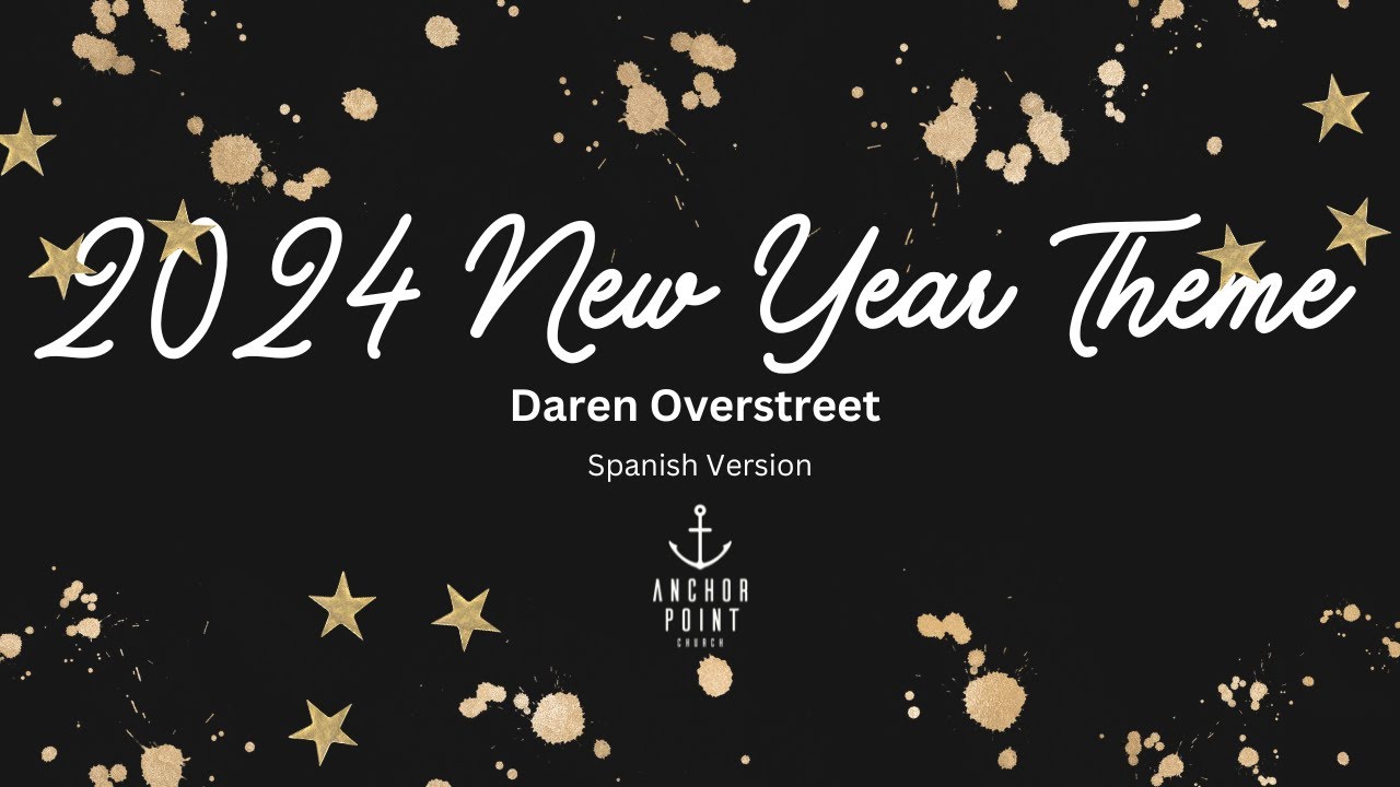 Anchor Point Church | 2024 Theme | 12.19.23