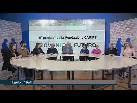 CANTO AL BALI' - "SI'... GENIALE" DELLA FONDAZIONE CARIPT, GIOVANI DEL FUTURO - In studio: EZIO M...