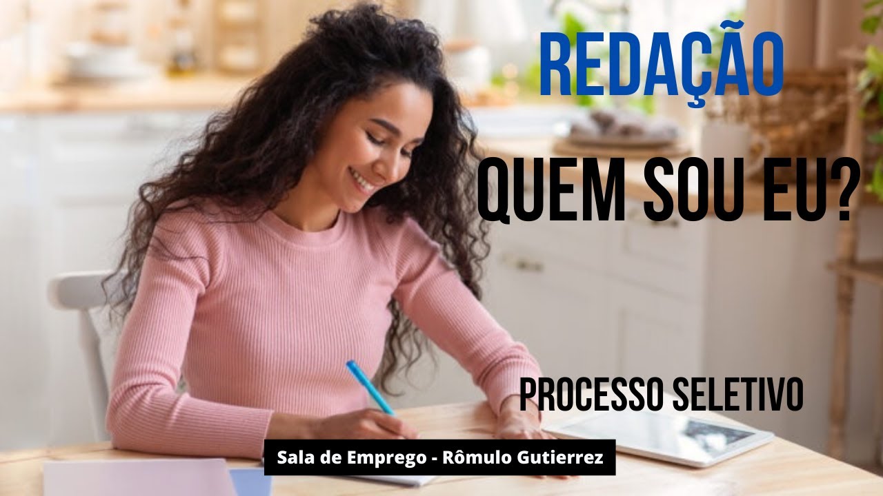 QUEM SOU EU? REDAÇÃO NA ENTREVISTA DE EMPREGO