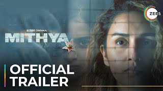 Mithya | Official Trailer | A ZEE5 Original | Premieres February 18 On ZEE5