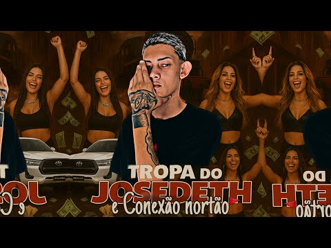 Tropa do Josedeth Conexão CBA E NORTÃO vol 01