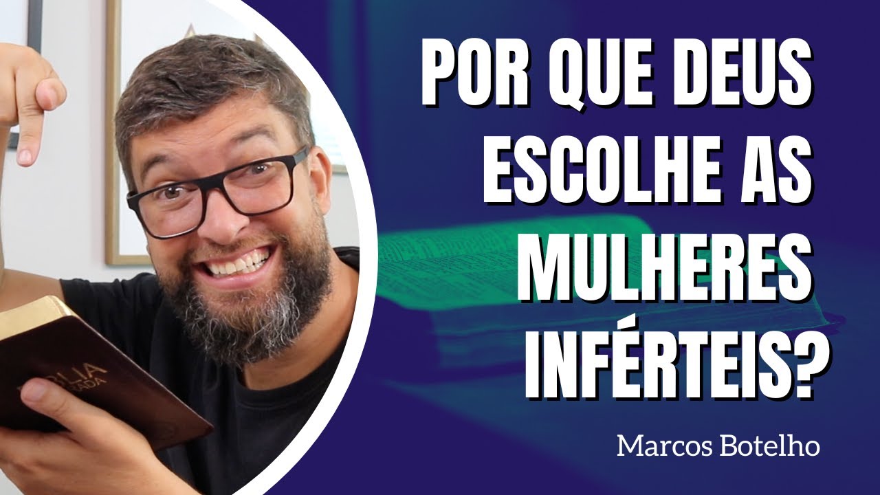 Por que na Bíblia tem tanta mulher infértil?