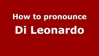How to pronounce Di Leonardo