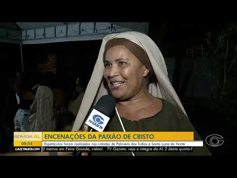 Paixão de Cristo marca celebrações em Palmeira dos Índios e Santa Luzia do Norte - 03/04/2026