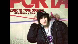 13- Directo tras directo- Porta Ft. Bazzel y Chus.