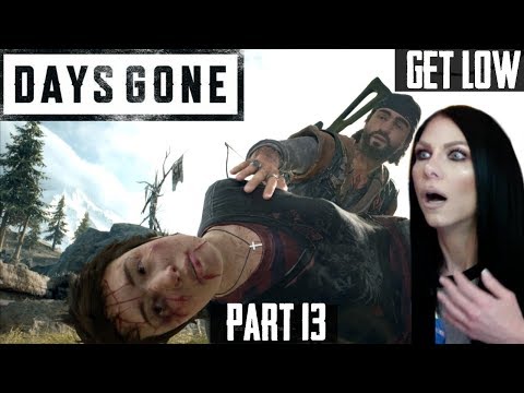 DAYS GONE - GET LOW - Walkthrough Gameplay - Part 13