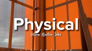 Olivia Newton-John - Physical (Lyrics)