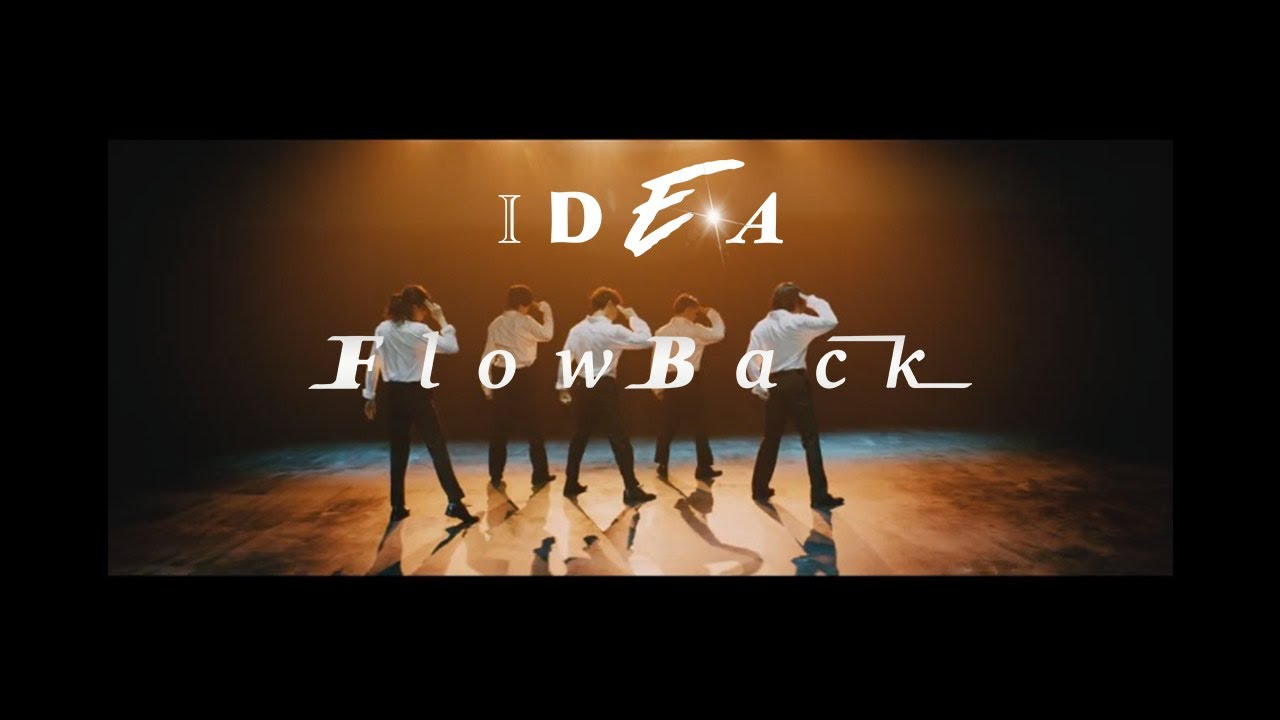 FlowBack / IDEA - Music Video