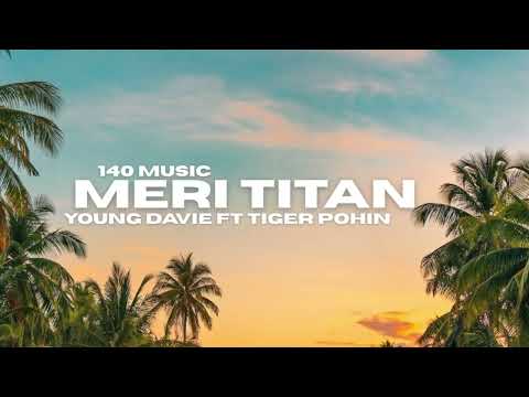 Young Davie - Meri Titan (Audio) ft. Tiger Pohin