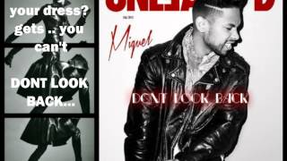 Miguel - Don&#39;t Look Back (Lyrics)