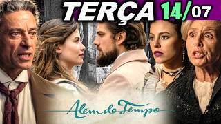 ALÉM DO TEMPO | 14/07 | TERÇA - CAPÍTULO COMPLETO - EDIÇÃO ESPECIAL - CAPÍTULO DE HOJE
